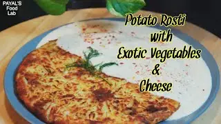 Potato Rosti | Cheese Rosti | Aloo Tikki |  Potato Pancake | Veg Potato Rosti | PAYAL&rsquo;S Food Lab