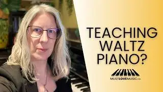 10 Waltz Piano Strategies Every Piano Teacher Needs