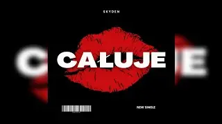 Całuje - SkyDen