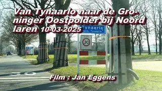 Van Tynaarlo naar de Groninger Oostpolder bij Noordlaren 10 03 2025