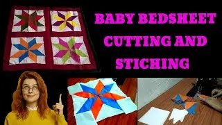 Baby bedsheet design cutting and stitching | beautiful patchwork bedsheet design