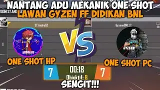 ADU MEKANIK ONE SHOT LAWAN GYZEN FF DIDIKAN BNL!! GAK NYANGKA BISA MENANG😂