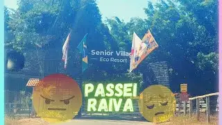 #vlog SENIOR VILLAGE ECO RESORT   COM PRE&Ccedil;OS E DICAS