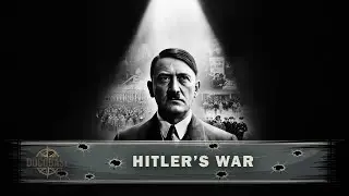 Hitler's War - Full Documentary