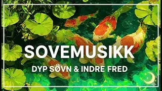 963 Hz Dyp S&oslash;vn | Guds Frekvens | Slapp Av og Koble Deg til Naturen | Helbredende Musikk