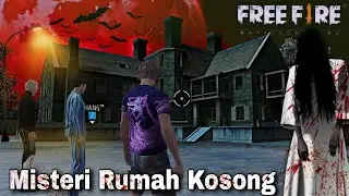 Film Pendek FF | Misteri Rumah Kosong!!