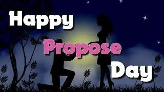 Happy Propose Day 2019 : Propose Day WhatsApp Status : Propose Day Shayari :