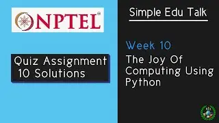 Week 10 quiz assignment | Nptel The Joy of Computing using Python