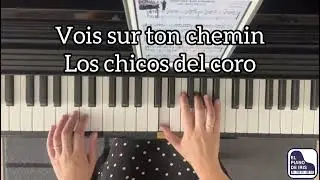 Vois sur ton chemin - Los chicos del coro piano partitura fácil