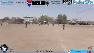 F.C. Puestos 15 vs MTY San Isidro - Segundo Tiempo - Cuartos de Final Ida