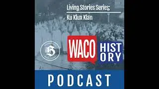 Living Stories: Ku Klux Klan
