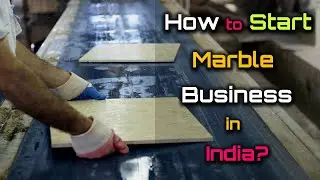 How to Start Marble Business in India? &ndash; [Hindi] &ndash; Quick Support
