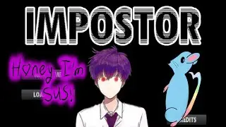 Honey, I'm Sus! - Impostor 1