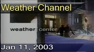 The Weather Channel - January 11, 2003