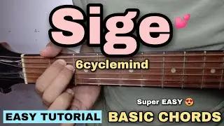 Sige Guitar Tutorial - 6cyclemind (EASY CHORDS)