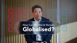 How Can the World Remain Globalised? | Presented by Standard Chartered