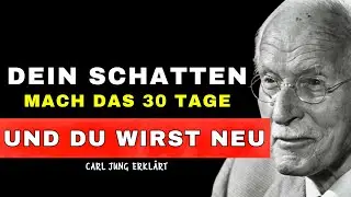 30 Tage Schattenarbeit &ndash; und du erkennst dich nicht wieder | Carl Jung