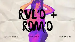 Rvl'd + Rdm'd: Part 2 of 3