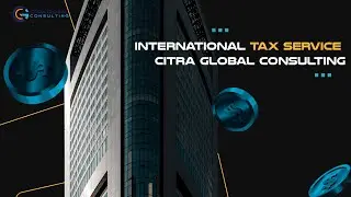 International Tax Compliance Solutions by Citra Global Consulting