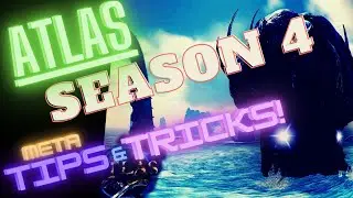 ATLAS: SEASON 4 PROGRESSION GUIDE + TIPS & TRICKS