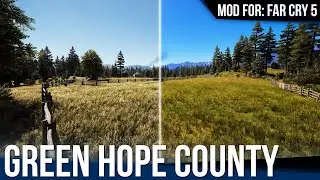 Green Hope County [Far Cry 5 | Mod]