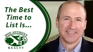 Don Anthony Realty: The best time to list is...