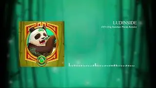 LUDINSIDE - ZEN (Big Bamboo Phonk Remix)