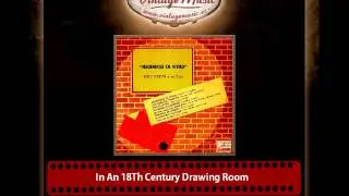 Milt Herth &ndash; In An 18Th Century Drawing Room