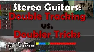 Mixing Stuff: Stereo Guitars: Double Tracking vs. Doubler Tricks