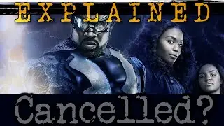 Why They Cancel Black Lightning