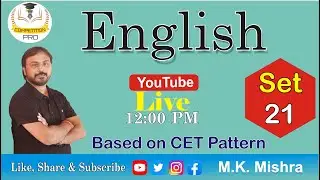 English Set -21 (CET Pattern) By - M K Mishra | English Exam Based on CET Pattern | Cet English Test