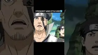 Strongest wind style user #naruto #anime #narutoedit