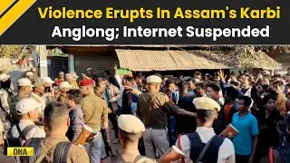 Assam News: Fresh Violence Erupts In Assam's Karbi Anglong District, Internet Suspended, Here's Why