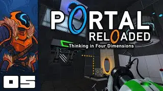 Look Out Below! - Let's Play Portal Reloaded - PC Gameplay Part 5