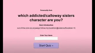 Which Addicted/Calloway Sisters Character Am I? (the question you've all been dying to know)