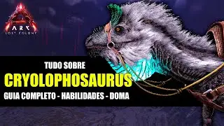 TUDO sobre o CRYOLOPHOSAURUS - Todas as HABILIDADES e DOMA - Guia COMPLETO - Ark Survival Ascended
