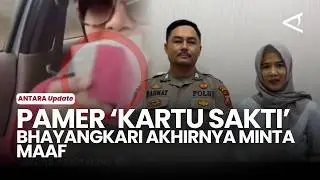 Pamer 'Kartu Sakti', Anggota Bhayangkari Akhirnya Minta Maaf