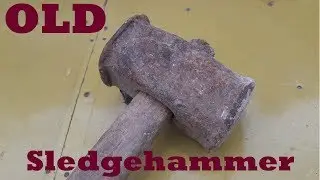 Old sledgehammer restoration