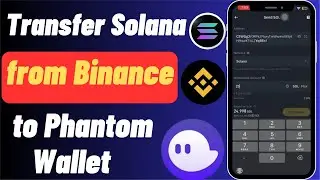 How to Transfer Solana (SOL) from Binance to Phantom Wallet | Step-by-Step Guide (2025)