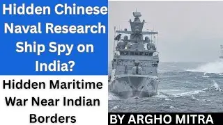 China&rsquo;s Secret Ships: Hidden Maritime War Near Indian Borders