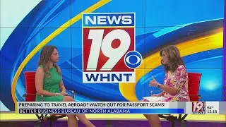 BBB Scam Alert: Watch Out for Online Passport Renewal Scams | August 19, 2025 | News 19 at Noon