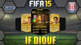 FIFA 15 IF DIOUF REVIEW | ST 80 | STOKE CITY | INDEPTH STATS