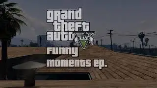 GTA 5 Fails & Funny Moments: #14 (Grand Theft Auto V Compilation)