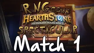 Hearthstone RNGesus Spectacular :: Match 1 [JacobSuth11 VS JuBlight]