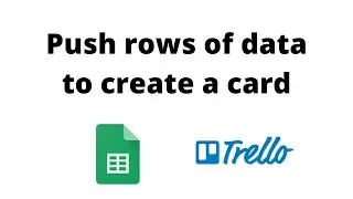 Completed GSheet row to create Trello card