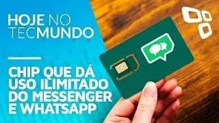 Chip que d&aacute; uso ilimitado do Messenger e WhatsApp - Hoje no TecMundo