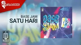 Base Jam - Satu Hari (Official Karaoke Video)