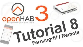 openHAB 3 | Tutorial 8 | myopenHAB Cloud | openHAB APP | Fernzugriff | OPENHAB Tutorial deutsch