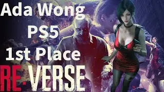 Resident Evil Reverse Ada Wong Gameplay | 1st Place