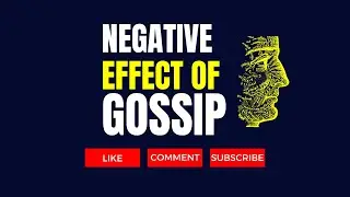 Negative Effect of Gossip | What is The Negative Effect of Gossip?
